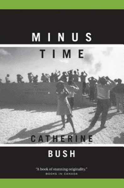 Bush, Catherine / Minus Time