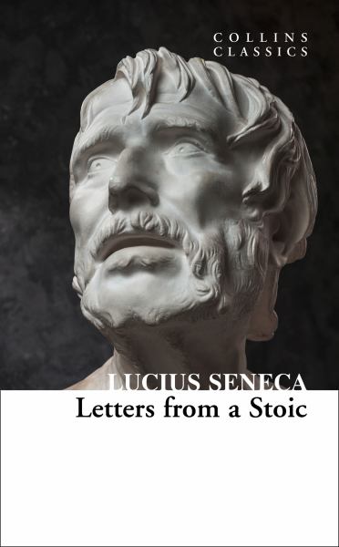 Seneca, Lucius / Letters From A Stoic