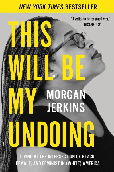 Jerkins, Morgan / This Will Be My Undoing
