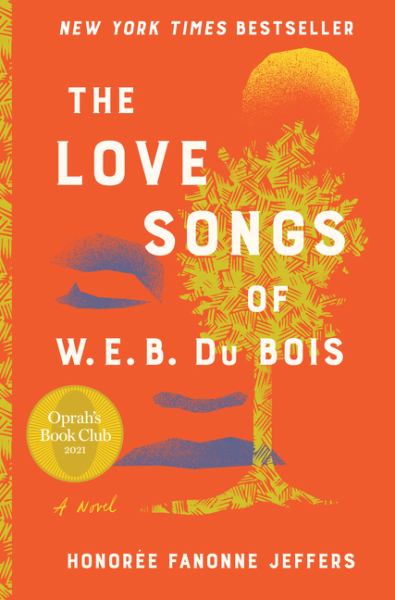 Jeffers, Honoree Fanonne / The Love Songs Of W. E. B. Du Bois