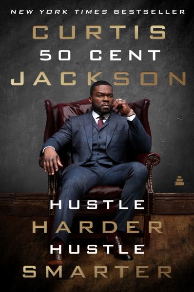 Jackson, Curtis "50 Cent" / Hustle Harder, Hustle Smarter