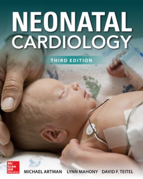 9780071834506 / Artman 3/E '17' / Neonatal Cardiology / MR