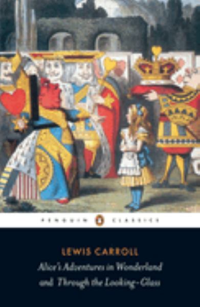 Carroll, Lewis / Alice'S Adventures In Wonderland And Through The Looking-Glass