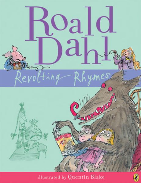 Dahl, Roald / Revolting Rhymes