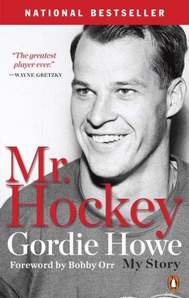 Howe, Gordie / Mr. Hockey