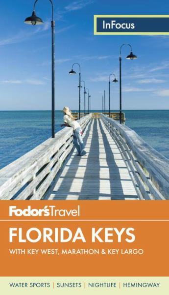 Fodor'S Travel Guides / Fodor'S In Focus Florida Keys