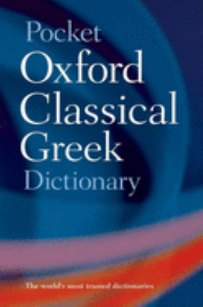 Morwood, J / Pocket Oxford Classical Greek Dictionary
