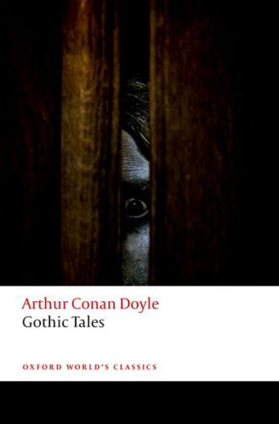 Doyle, Arthur Conan / Gothic Tales