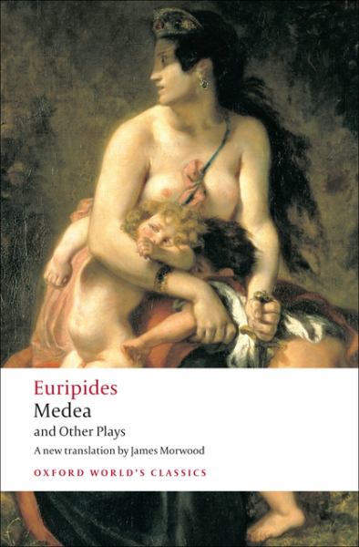Euripides (Morwood) / Medea And Other Plays