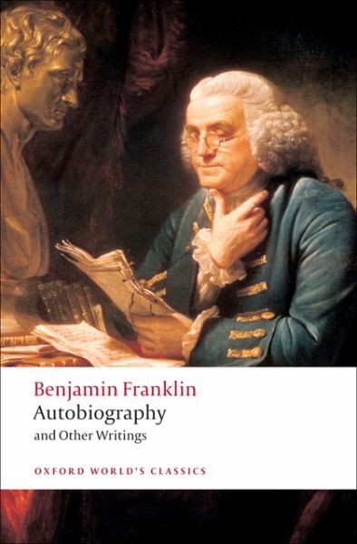Franklin, Benjamin / Autobiography And Other Writings