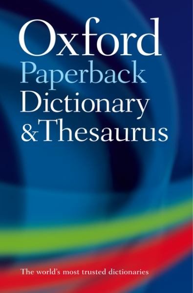 Oxford 3E / Oxford Paperback Dictionary And Thesaurus