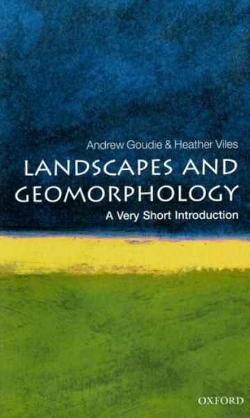 Goudie, Andrew & Viles, Heather / Landscapes And Geomorphology