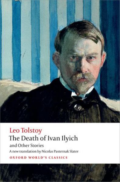 Tolstoy, Leo / Death Of Ivan Ilyich And Other Stories