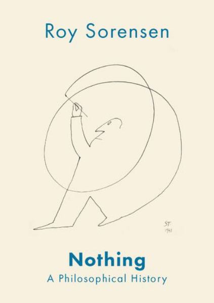 9780199742837 / Sorensen, Roy / Nothing:A Philosophical History / TR