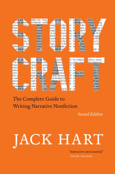 9780226736921 / Hart, Jack / Storycraft, Second Edition:The Complete Guide To Writing Narrative Nonfiction / TR