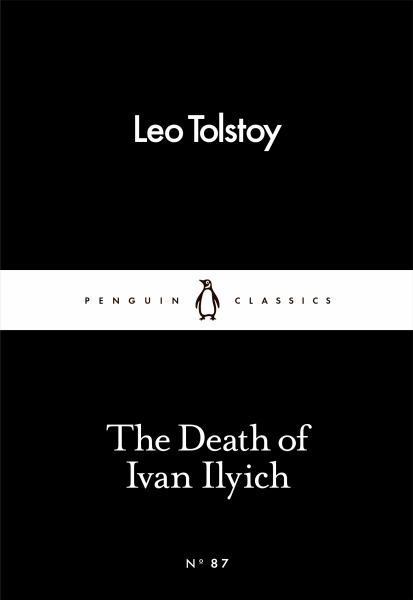 9780241251768 / The Death of Ivan Ilyich (Penguin Little Black Classics) / Tolstoy