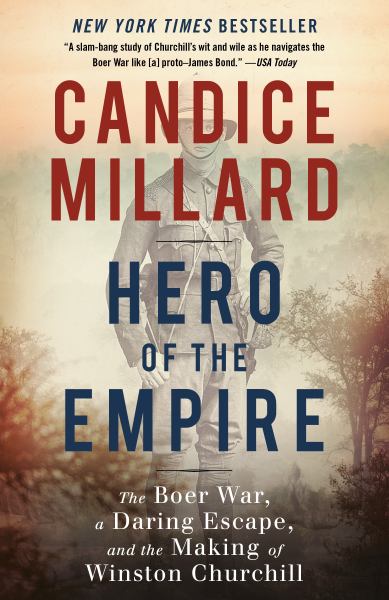 Millard, Candice / Hero Of The Empire: The Boer War, A Daring Escape, And The Making Of Winston Chu