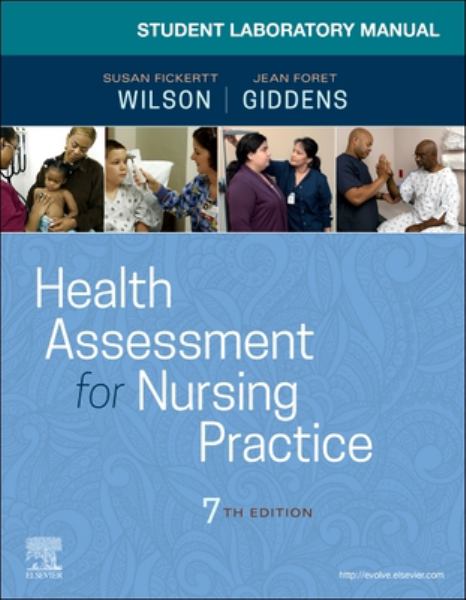 9780323763233 / Wilson 7E 22 / Student Laboratory Manual For Nealth Assessment For Nursing Practice / MR