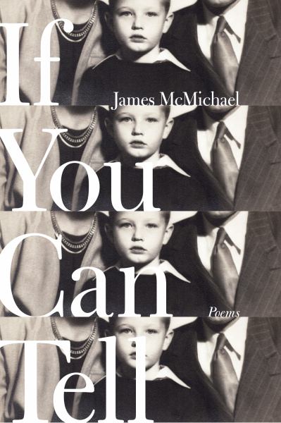 McMichael, James / If You Can Tell