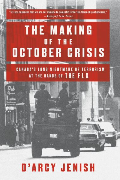 9780385663274 / Jenish, D'Arcy / Making Of The October Crisis / TR