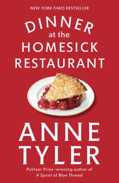 Tyler, Anne / Dinner At The Homesick Restaurant
