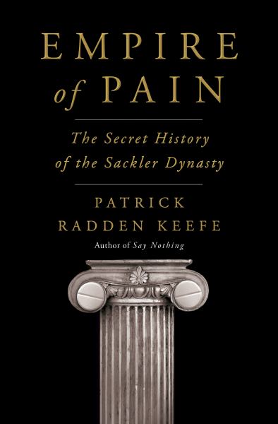 Keefe, Patrick Radden / Empire Of Pain