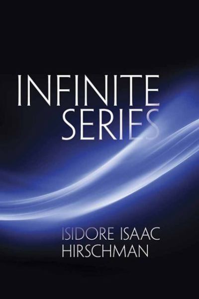 Hirschman, Isidore / Infinite Series