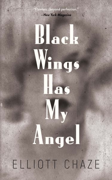 Chaze, Elliott / Black Wings Has My Angel