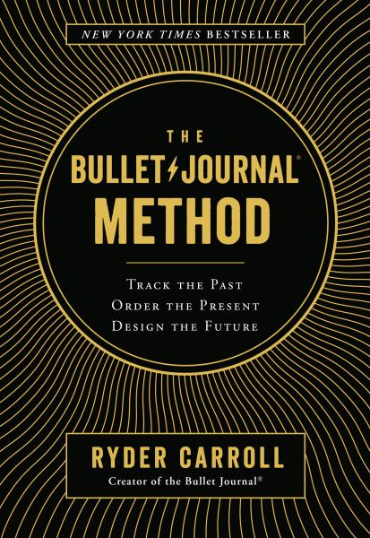 Carroll, Ryder / The Bullet Journal Method