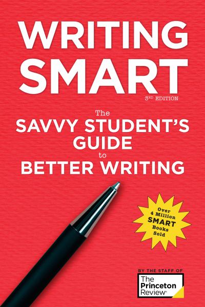 The Princeton Review, / Writing Smart (3rd Edition)