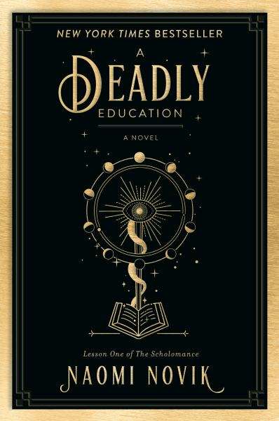 Novik, Naomi / Deadly Education