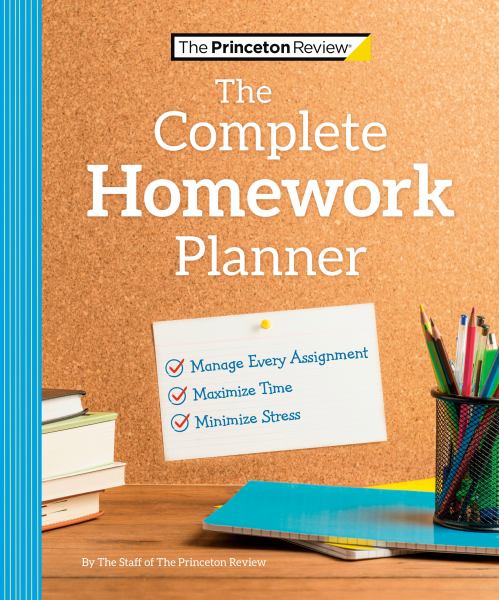The Princeton Review, / The Princeton Review Complete Homework Planner