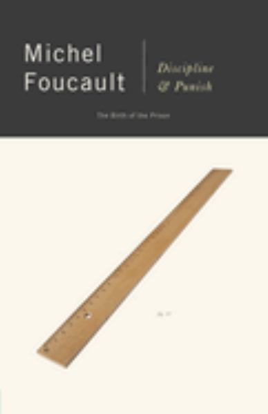 Foucault, Michel / Discipline And Punish