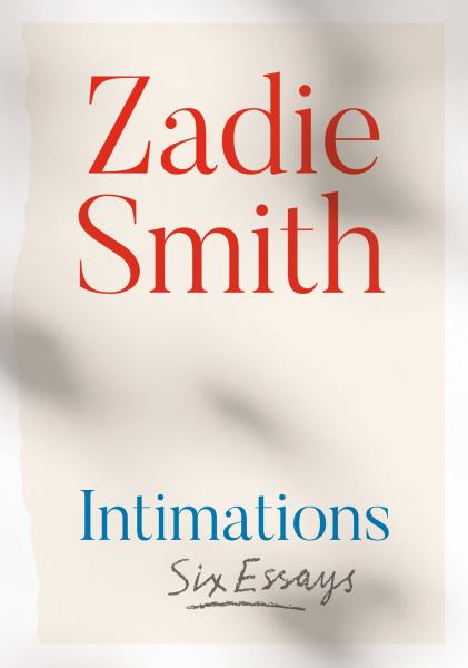 Smith, Zadie / Intimations