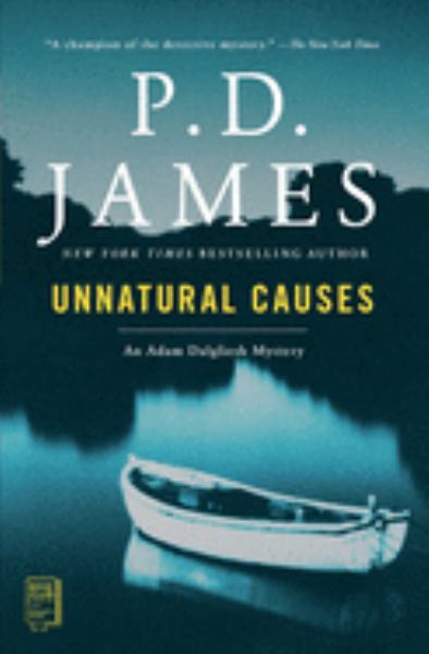 James, P.D. / Unnatural Causes