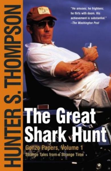 Thompson, Hunter S. / Great Shark Hunt