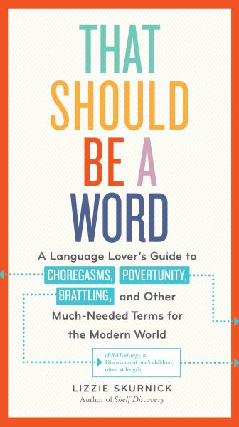 Skurnick, Lizzie / That Should Be A Word