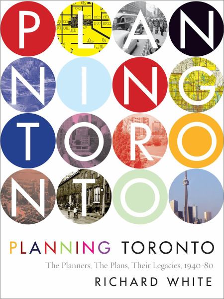 White, Richard ** / Planning Toronto