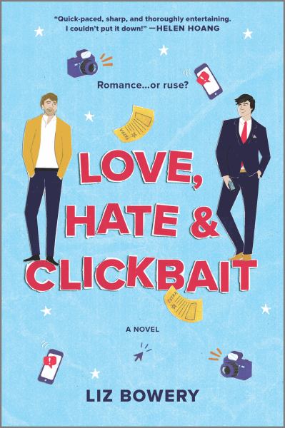 9780778311898 / Bowery, Liz / Love, Hate And Clickbait:A Novel / TR