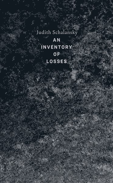 Schalansky, Judith / An Inventory of Losses