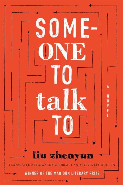 Liu, Zhenyun Et Al. / Someone To Talk To: A Novel