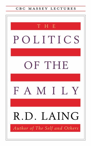 Laing, R.D. / Politics Of The Family