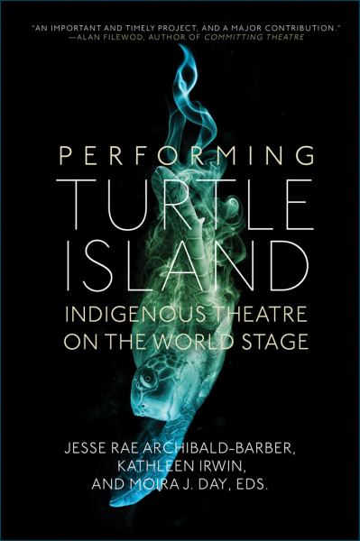 Archibald-Barber, Jesse Rae / Performing Turtle Island