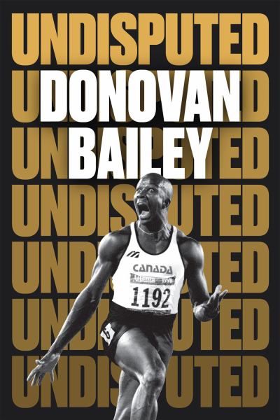Bailey, Donovan / Undisputed: A Champion's Life