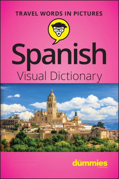 Consumer Dummies / Spanish Visual Dictionary For Dummies