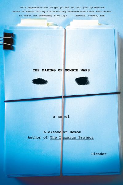 Hemon, Aleksandar / The Making of Zombie Wars