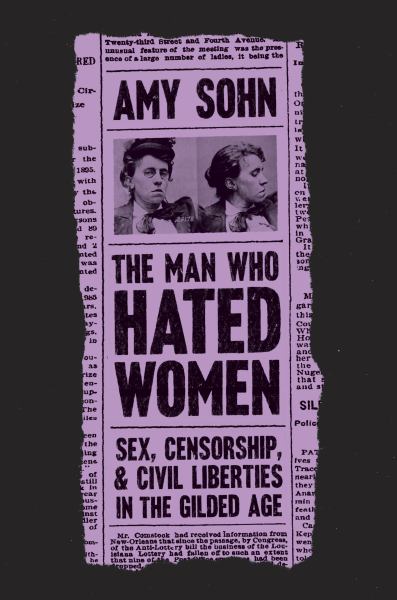 Sohn, Amy / The Man Who Hated Women