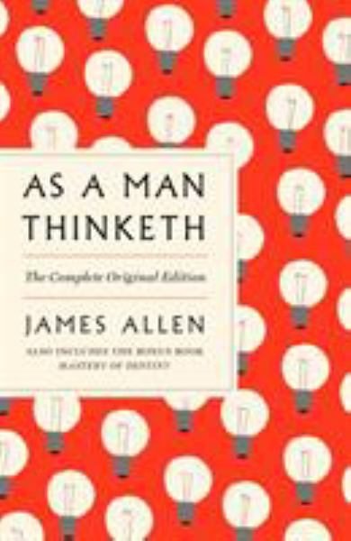 Allen, James / As a Man Thinketh