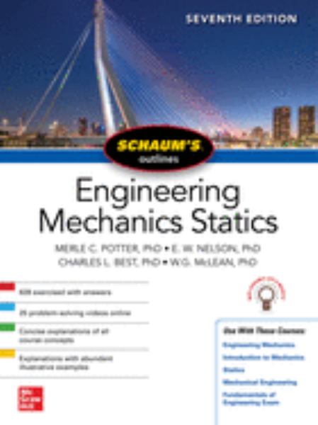 Potter, Merle C / Schaums Outline Of Engineering Mechanics: Statics, Seventh Edition