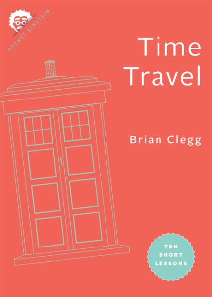 Clegg, Brian / Time Travel
